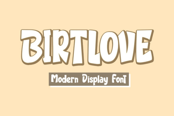 Birtlove: A Distinctive Display Font for Scroll-Stopping Marketing