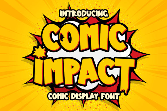 Comic Impact: Bold, Brash, and Built for Attention