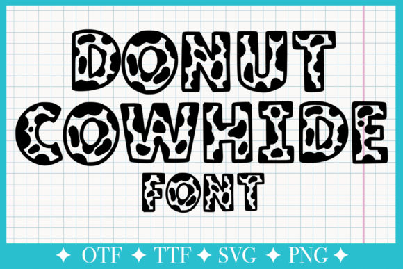 Donut Cowhide: A Display Font That Makes Your Headlines Stick