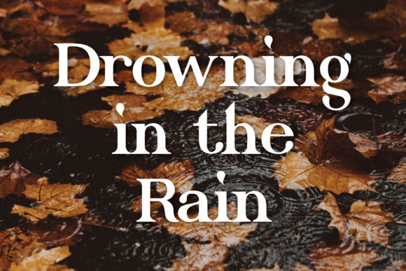 Drowning in the Rain Font: A Display Typeface That Elevates Small Business Branding