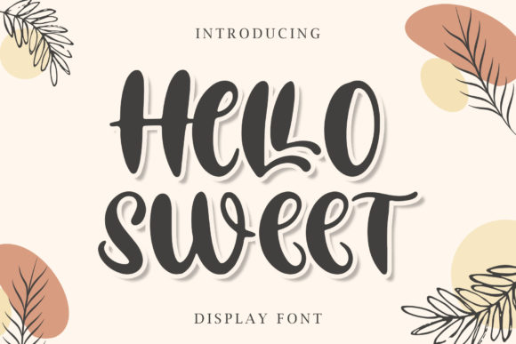 Hello Sweet: A Display Font That Delivers Charm and Clarity