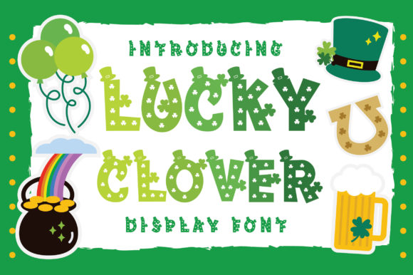 Lucky Clover: A Playful Display Font for Saint Patrick’s Day Digital Branding