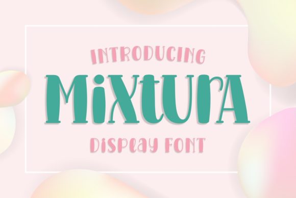 Mixtura: A Display Font with Quiet Confidence