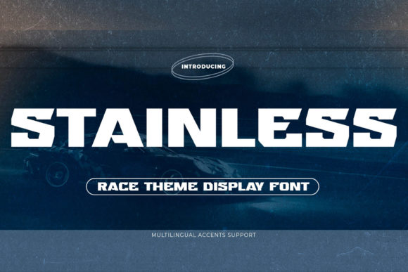 Stainless: A Display Font That Races Past the Noise