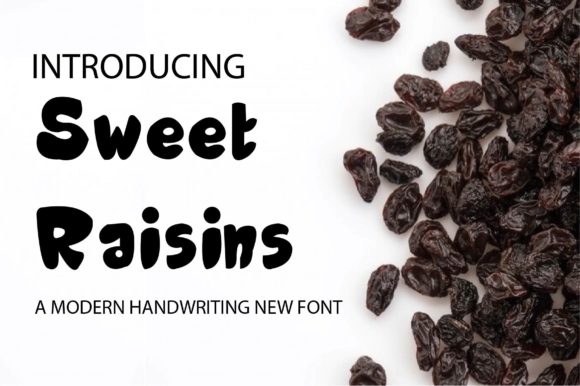 Sweet Raisins: A Display Font That Feels Like a Warm Welcome
