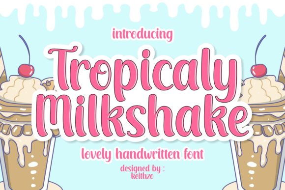 Tropicaly Milkshake: A Display Font That Delivers Visual Punch