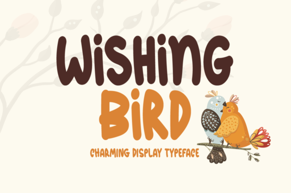 Wishing Bird: A Fresh Display Font That Feels Like a Thoughtful Design Choice